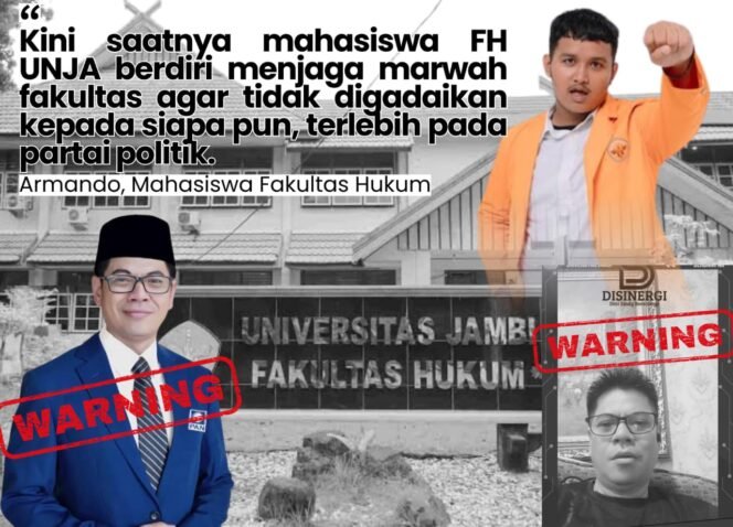 
					Jangan Gadaikan Fakultas Hukum UNJA ke Partai PAN: Intervensi Elite Politik dan Hilangnya Idealisme Mahasiswa
