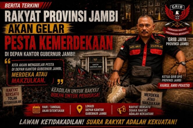 
					Lima Ribu Rakyat Jambi Siap Gelar “Pesta Kemerdekaan” di Depan Kantor Gubernur: “Merdeka atau Makzulkan!”